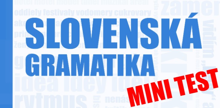 slovenská gramatika slovenčina mini test online kvíz